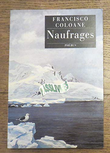 Naufrages (9782859408237) by Coloane, Francisco; Gaudry, FranÃ§ois