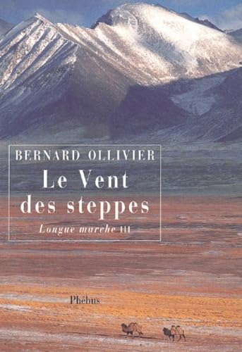 Stock image for La Longue Marche, tome 3 : Le Vent des steppes for sale by Ammareal