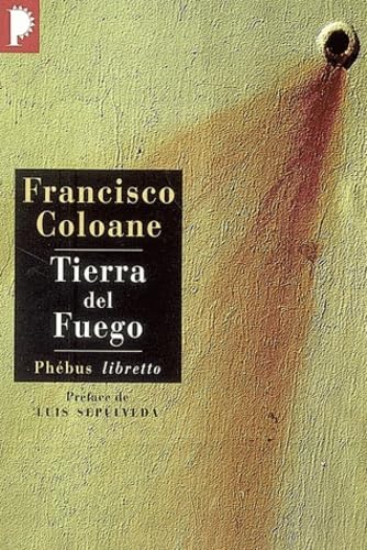 TIERRA DEL FUEGO (0000) (9782859408749) by Coloane, Francisco