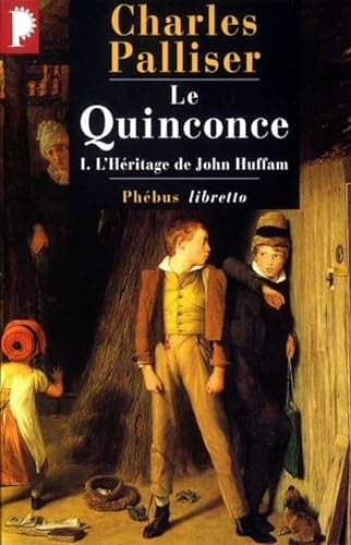 LE QUINCONCE T1 L HERITAGE DE JOHN HUFFMAN (0001) (9782859408961) by Palliser, Charles