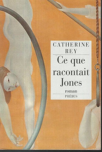 Stock image for Ce que racontait Jones for sale by Librairie Th  la page