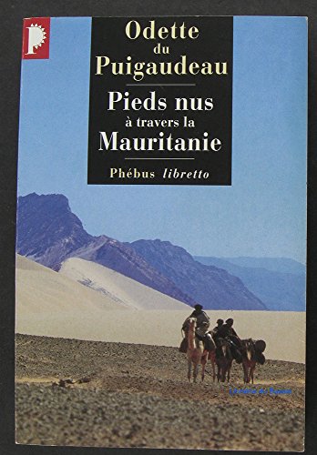 Stock image for Pieds nus  travers la Mauritanie, 1933-1934 for sale by medimops
