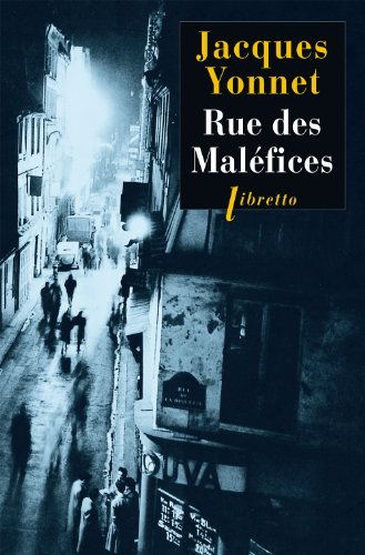 RUE DES MALEFICES (0000) (9782859409807) by Yonnet, Jacques