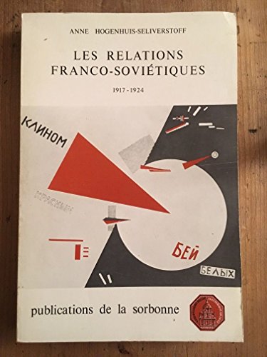 Beispielbild fr Relations franco-sovietiques (1917-1924) zum Verkauf von TotalitarianMedia