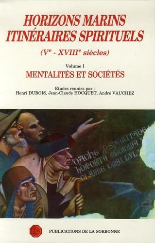 Imagen de archivo de Horizons marins, itinraires spirituels, tome 1 : Ve- XVIIe sicles a la venta por Ammareal