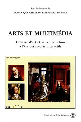 Stock image for Arts et multimdia. L'oeuvre d'art et sa reproduction  l're des mdias interactifs for sale by Ammareal