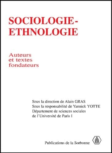 Beispielbild fr Sociologie-ethnologie. Auteurs et textes fondateurs zum Verkauf von medimops