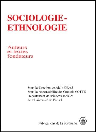 9782859443986: Sociologie-ethnologie. Auteurs et textes fondateurs