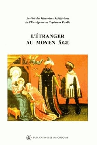 Imagen de archivo de L'Etranger au Moyen ge a la venta por Ammareal