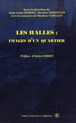 9782859444440: Les Halles : images d'un quartier