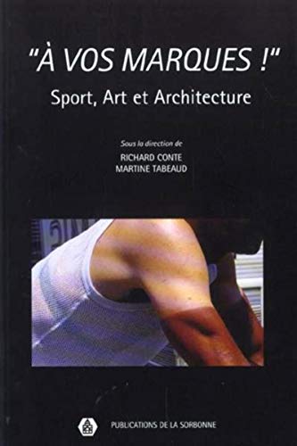 Imagen de archivo de A VOS MARQUES !": Sport, art et architecture a la venta por Ammareal