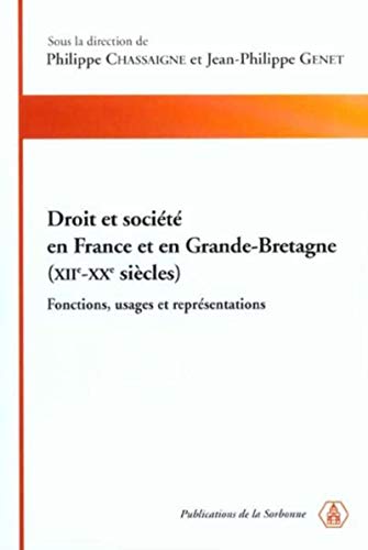 9782859444884: Droit et socit en France et en Grande-Bretagne,(XIIe-XXe sicles): Fonctions, usages et reprsentations