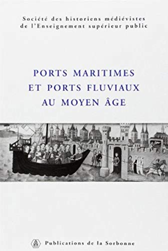 9782859445386: Ports maritimes et ports fluviaux au Moyen Age