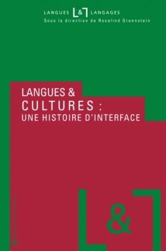 Beispielbild fr Langues et cultures : une histoire d'interface zum Verkauf von Gallix