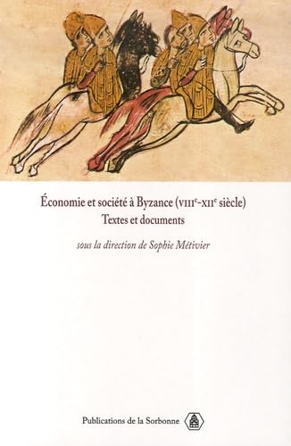 Stock image for Economie Et Socit  Byzance (viiie-xiie Sicle) : Textes Et Documents for sale by RECYCLIVRE