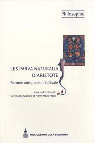 Stock image for Les Parva naturalia d'Aristote: Fortune antique et mdivale for sale by Gallix