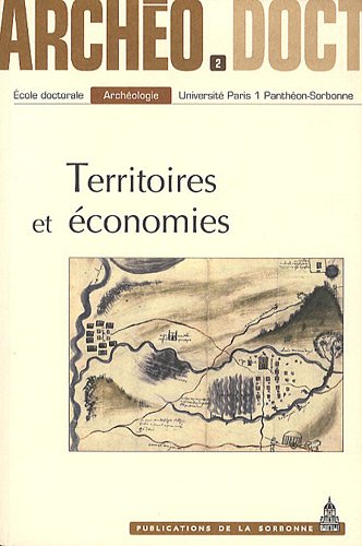 Imagen de archivo de Territoires et conomies : Actes de la 2e journe doctorale d'archologie, Paris, 2 juin 2007 a la venta por medimops