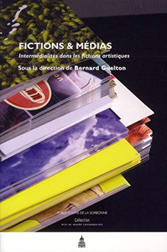 9782859446611: Fictions et Mdias: Intermdialits dans les fictions artistiques