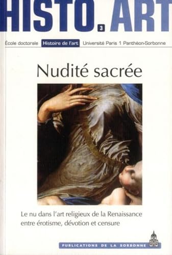 9782859446727: Nudit sacre: Le nu dans l'art religieux de la Renaissance entre rotisme, dvotion et censure