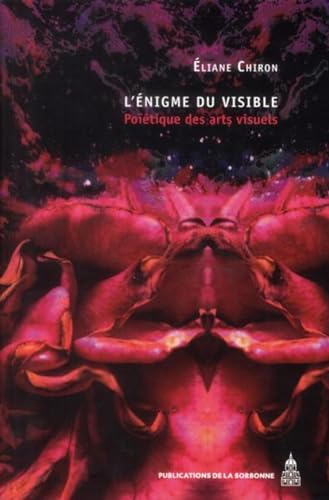 Stock image for L'nigme du visible: Potique des arts visuels for sale by Gallix