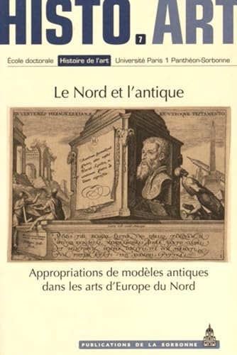 9782859449063: Le Nord et l'antique: Appropriations de modles antiques dans les arts d'Europe du Nord