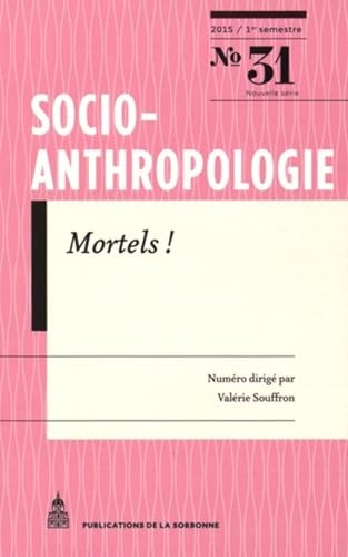 9782859449131: Socio-anthropologie N 31: Mortels !