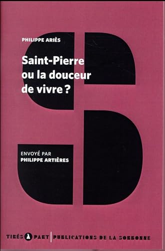 9782859449568: Saint-Pierre ou la douceur de vivre ?