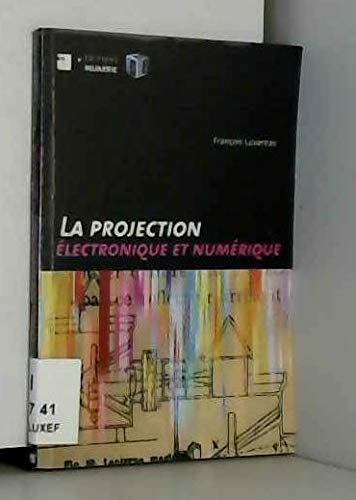 Stock image for Projection lectronique et numrique for sale by medimops