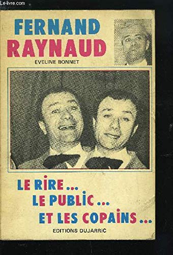 9782859470586: Fernand Raynaud: Le rire-le public-et les copains-