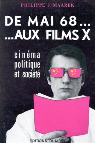 Stock image for De mai 68 aux films X : Cinema, politique et societe (French Edition) for sale by medimops