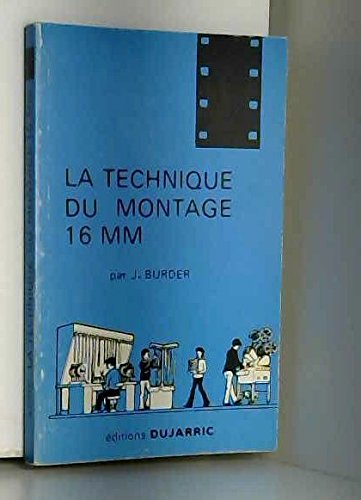 Beispielbild fr La technique du montage 16 mm [Unknown Binding] zum Verkauf von LIVREAUTRESORSAS