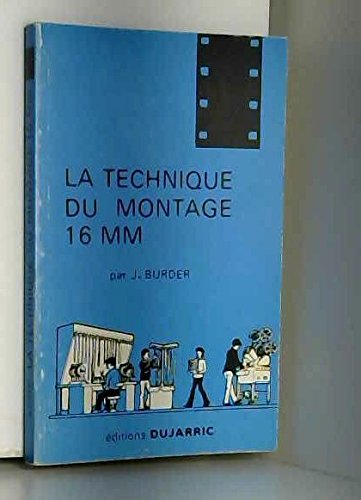Stock image for La technique du montage 16 mm [Unknown Binding] for sale by LIVREAUTRESORSAS