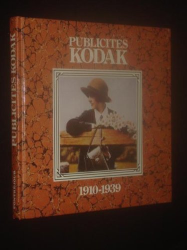 9782859490492: Publicites Kodak: 1910-1939 (French and English Edition)