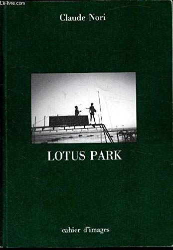 Stock image for Lotus Park (Cahier d'images) for sale by Ergodebooks