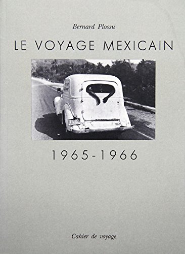 9782859491062: Le voyage mexicain, 1965-1966