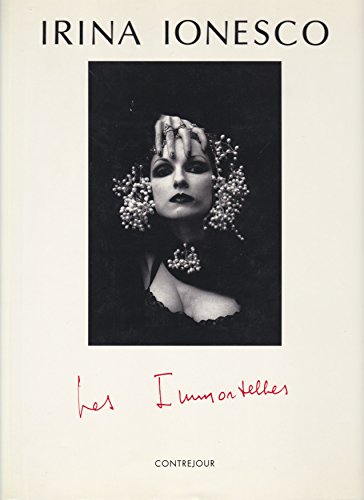 Les immortelles (French Edition) (9782859491284) by Irina Ionesco