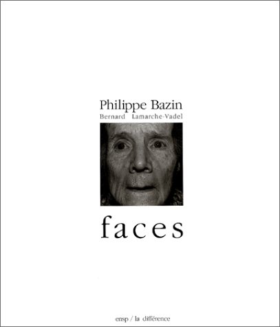 Faces (9782859525415) by Bazin, Philippe