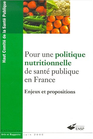 Beispielbild fr Pour une politique nutritionnelle de sant publique en France : Enjeux et propositions zum Verkauf von Ammareal