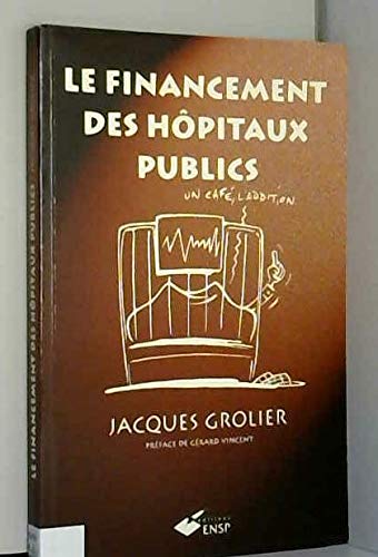 9782859527174: Le financement des hôpitaux publics (French Edition)