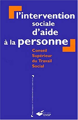 Beispielbild fr L'intervention Sociale D'aide  La Personne : Rapport Du Conseil Suprieur Du Travail Social zum Verkauf von RECYCLIVRE