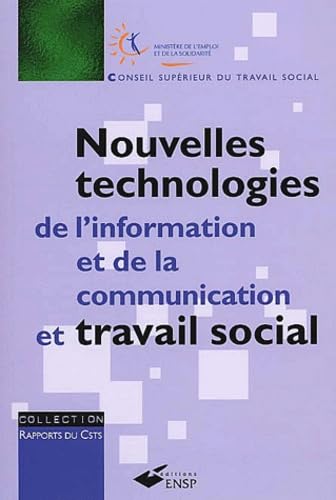 Beispielbild fr Nouvelles technologies de l'information et de la communication et travail social. Rapport du Conseil suprieur du travail social. Rapport du Conseil .  la ministre de l'emploi et de la solidarit zum Verkauf von medimops