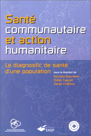 Beispielbild fr Sante communautaire et action humanitaire Le diagnostic de sante zum Verkauf von Librairie La Canopee. Inc.