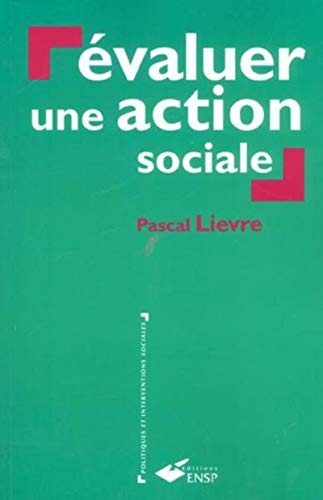 Beispielbild fr Evaluer une action sociale zum Verkauf von Librairie La Canopee. Inc.