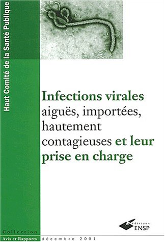 9782859528119: Infections Virales Aigues, Importees, Hautement Contagieuses Et Leur Prise En Charge