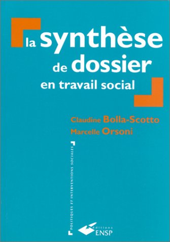 Beispielbild fr La Synthse de dossier en travail social zum Verkauf von medimops