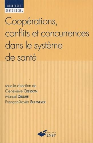 9782859528539: Cooprations, conflits et concurrences dans le systme de sant