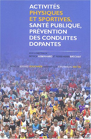 Imagen de archivo de Activits physiques et sportives, sant publique, prvention des conduites dopantes a la venta por Ammareal