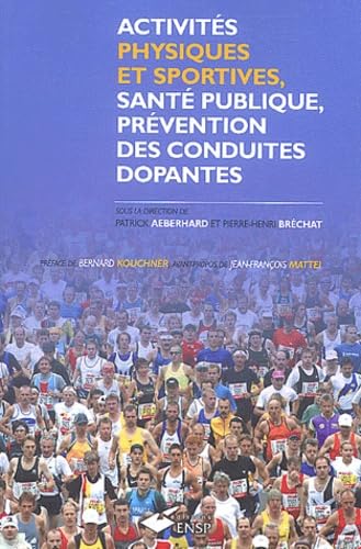 9782859528638: Activits physiques et sportives, sant publique, prvention des conduites dopantes