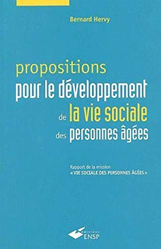 Beispielbild fr Propositions pour le dveloppement de la vie sociale des personnes ges : Rapport de la mission zum Verkauf von medimops