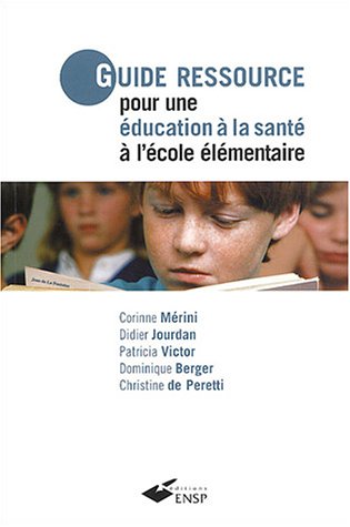 Beispielbild fr Guide ressource pour une education a la sante a l'ecole elementai zum Verkauf von Librairie La Canopee. Inc.